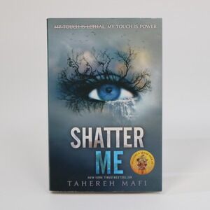 Shatter Me Book One Tahereh Mafi Dystopian YA Novel New York Times Bestseller